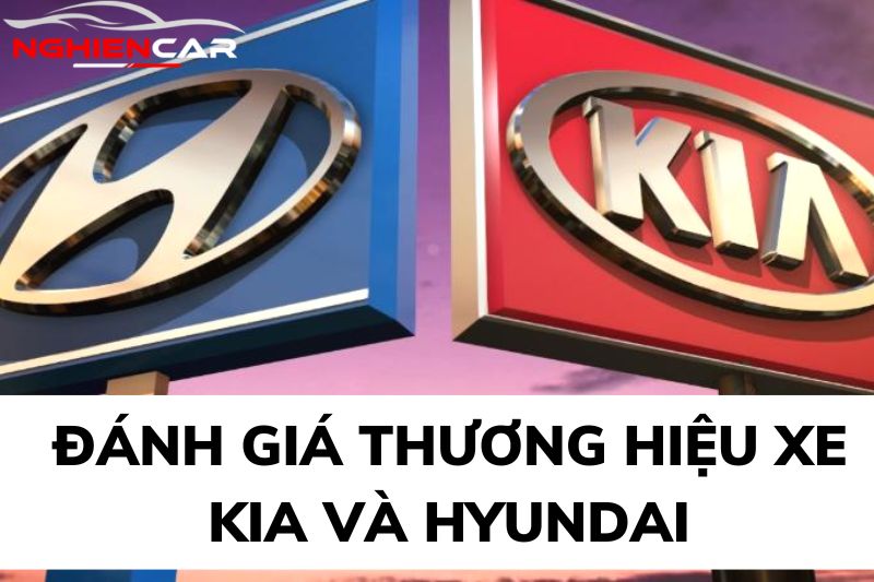 So Sánh Kia Và Huyndai: So Sánh Từng Phân Khúc 2022